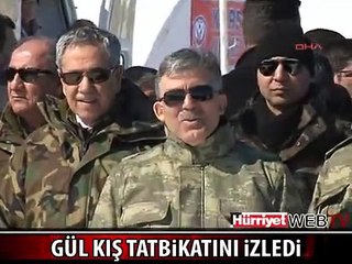 CUMHURBAŞKANI GÜL KIŞ TATBİKATINI İZLEDİ