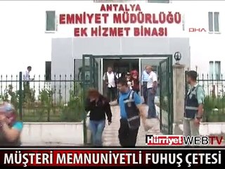 MÜŞTERİ MEMNUNİYETLİ FUHUŞ ÇETESİ