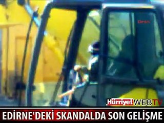 EDİRNE'DEKİ SKANDALDA SON GELİŞME