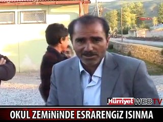 OKUL ZEMİNİNDE ESRARENGİZ ISINMA
