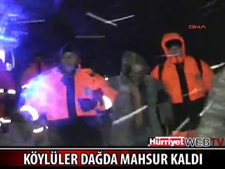 KÖYLÜLER DONMAKTAN SON ANDA KURTARILDI