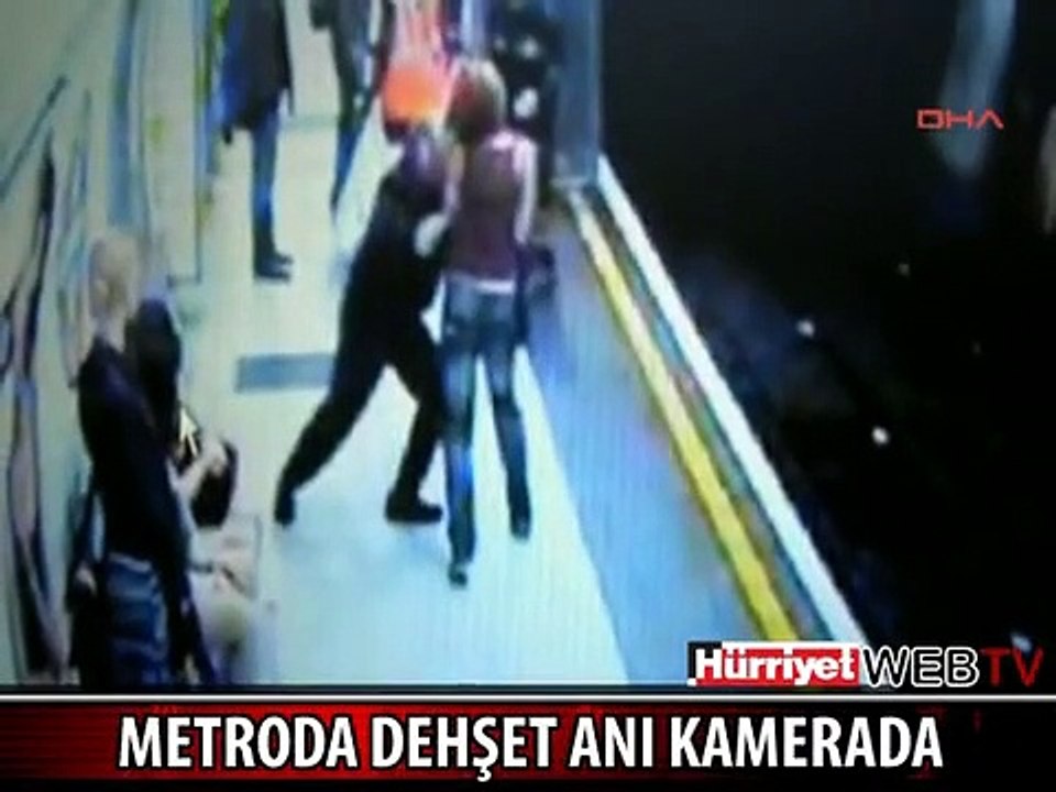 METRODA DEHŞET KAMERADA