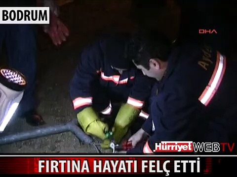 FIRTINA MARMARİS, BODRUM VE DATÇA'YI FENA VURDU