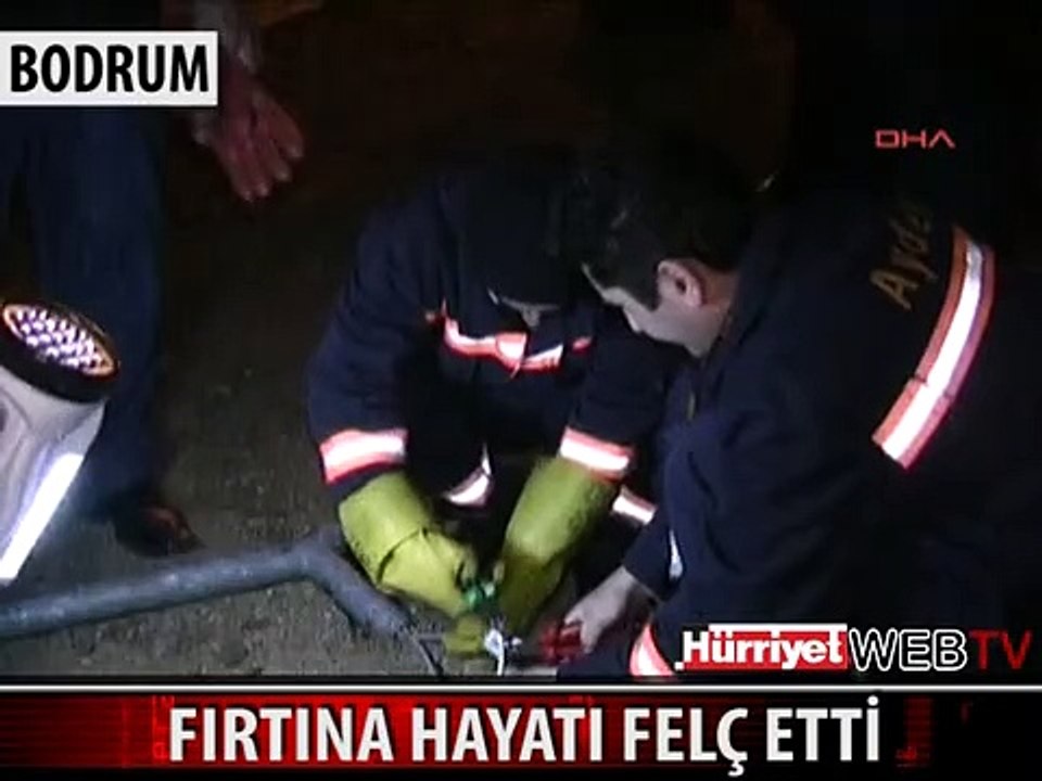 FIRTINA MARMARİS, BODRUM VE DATÇA'YI FENA VURDU