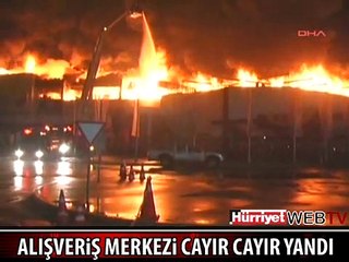 ALIŞVERİŞ MERKEZİ TAMAMEN KÜL OLDU