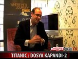 TITANIC: DOSYA KAPANDI-2