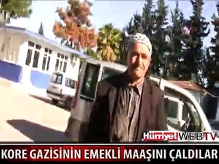 KORE GAZİSİNİN EMEKLİ MAAŞINI ÇALDILAR