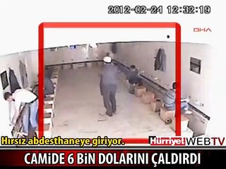 6 BİN DOLARI CAMİDE BÖYLE ÇALDIRDI
