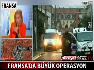FRANSA'DAKİ BÜYÜK OPERASYONUN GÖRÜNTÜLERİ
