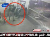 ATM'LERİ HAVAYA UÇURUP PARALARI BÖYLE ÇALDILAR