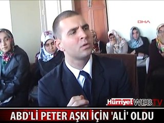 ABD'Lİ PETER AŞKI İÇİN MÜSLÜMAN OLDU