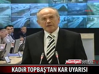 KADİR TOPBAŞ'TAN KAR UYARISI
