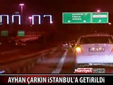 AYHAN ÇARKIN'A ÇELİK YELEK GİYDİRİLDİ