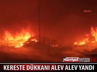 KERESTE DÜKKANI ALEV ALEV YANDI