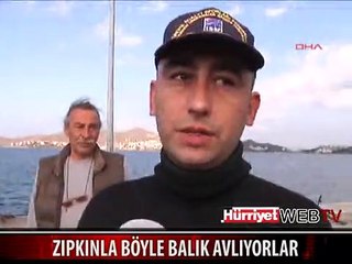 ZIPKINLA BÖYLE BALIK AVLIYORLAR