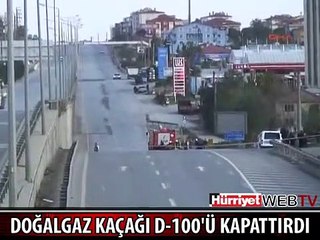 D-100'DE DOĞALGAZ KAÇAĞI ALARMI