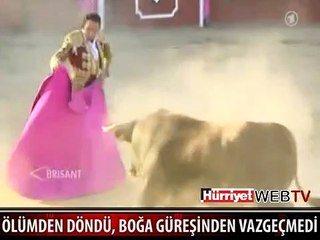 ÖLÜMDEN DÖNDÜ AMA BOĞA GÜREŞİNDEN VAZGEÇMEDİ