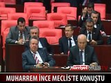 MUHARREM İNCE MECLİSTE KONUŞTU-1