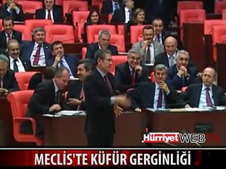 MECLİS'TE KÜFÜR GERGİNLİĞİ