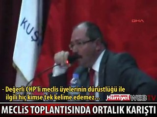 MECLİS TOPLANTISINDA ORTALIK KARIŞTI