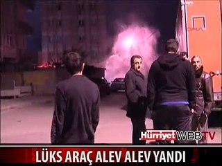 LÜKS ARAÇ İŞTE BÖYLE YANDI