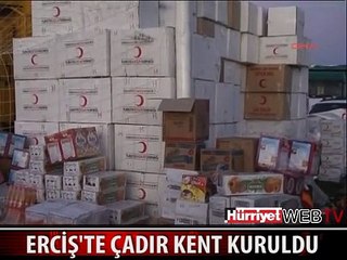 ERCİŞ'TE KURULAN ÇADIR KENTTEN İLK GÖRÜNTÜLER