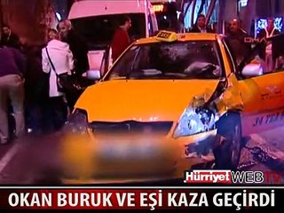 OKAN BURUK KAZA YAPTI