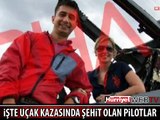 ŞEHİT PİLOTLARDAN GERİYE BU RESİMLER KALDI