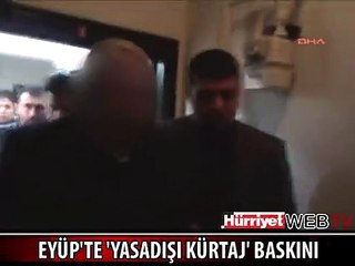 7 AYLIK HAMİLE KADINA 7 BİN TL'YE KÜRTAJ YAPIYORLARDI