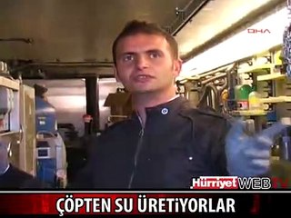 ÇÖPTEN İÇME SUYU ÜRETİYORLAR