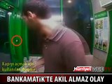 BANKAMATİK KAMERASI KAYDETTİ