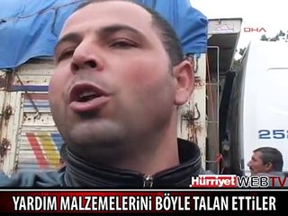 VAN'DA YARDIM MALZEMELERİNİ BÖYLE TALAN ETTİLER