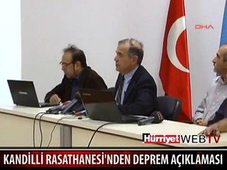 KANDİLLİ'DEN DEPREM AÇIKLAMASI