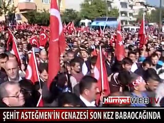 ŞEHİT BİLAL ÖZCAN'IN CENAZESİ SON KEZ BABA OCAĞINDA