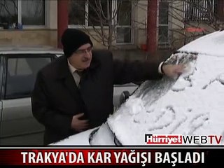 TRAKYA'DA KAR YAĞIŞI BAŞLADI