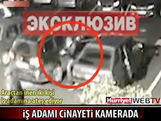 CİNAYET ANI SANİYE SANİYE GÖRÜNTÜLENDİ