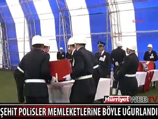 ŞEHİT POLİSLER MEMLEKETLERİNE BÖYLE UĞURLANDI