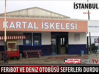 ŞİDDETLİ FIRTINA DENİZ ULAŞIMINI AKSATTI