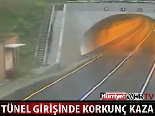 TÜNEL GİRİŞİNDE KORKUNÇ KAZA