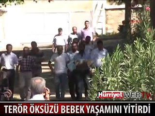 PKK'NIN ÖLDÜRDÜĞÜ BEBEK TOPRAĞA VERİLDİ