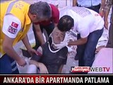 ANKARA'DA APARTMANDA ŞİDDETLİ PATLAMA