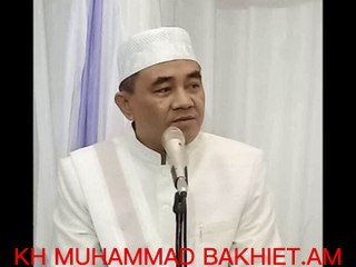 ASMAUL HUSNA 03  KH MUHAMMAD BAKHIET AM