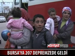 BURSA'YA 207 DEPREMZEDE GELDİ