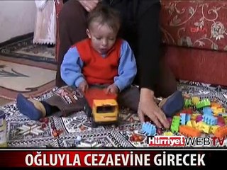 14 BİN TL'LİK BORCU ÖDEYEMEZSE ÇOCUĞUYLA CEZAEVİNE GİRECEK