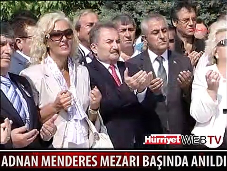 ADNAN MENDERES MEZARI BAŞINDA ANILDI
