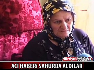 ACI HABERİ SAHURDA ALDILAR
