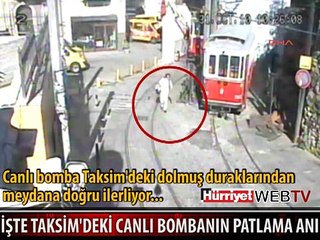 TAKSİM BOMBACISI SANİYE SANİYE ÖLÜME BÖYLE GİTTİ