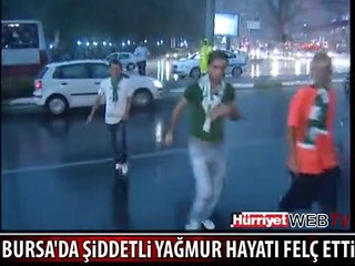 BURSA'DA YAĞMUR HAYATI FELÇ ETTİ