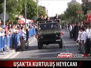 UŞAK'TA KURTULUŞ HEYECANI