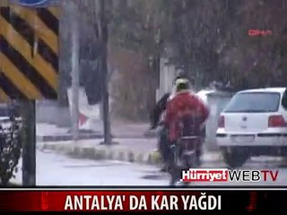 ANTALYA'YA KAR YAĞDI